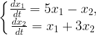 \left\{\begin{matrix} \frac{dx_1}{dt}=5x_1-x_2, \\ \frac{dx_2}{dt}=x_1+3x_2 \end{matrix}\right.