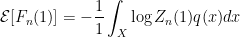 \mathcal{E}[F_n(1)] = - \displaystyle\frac{1}{1} \displaystyle\int_X \log Z_n(1) q(x) dx