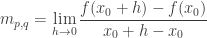 {\displaystyle m_{p,q}=\lim_{h\rightarrow0}\frac{f(x_{0}+h)-f(x_{0})}{x_{0}+h-x_{0}}}