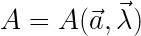 A = A(\vec a,\vec \lambda )