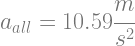 a_{all}=10.59\cfrac{m}{s^2}