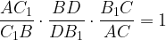 \displaystyle \frac{AC_1}{C_1B} \cdot \frac{BD}{DB_1} \cdot \frac{B_1C}{AC} = 1 