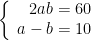 left{egin{array}{rcl}2ab=60\a-b=10end{array} 
ight.